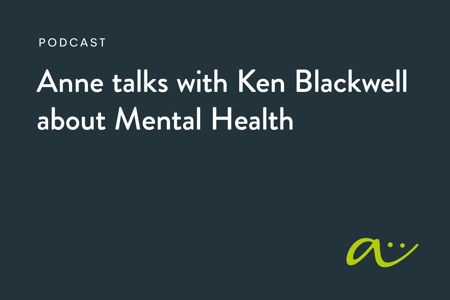 Anne talks with Ken Blackwell about Mental Health